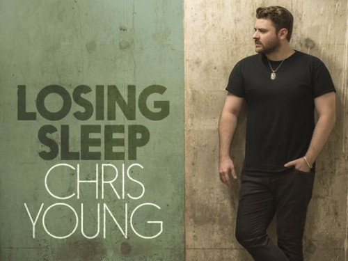 Losing Sleep - Chris Young