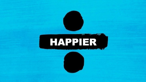 Happier - Ed Sheeran