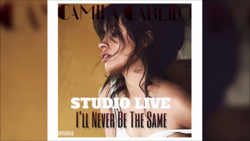 Never Be the Same – Camila Cabello