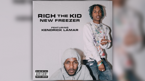 New Freezer – Rich The Kid, Kendrick Lamar