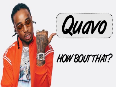How Bout That – Quavo