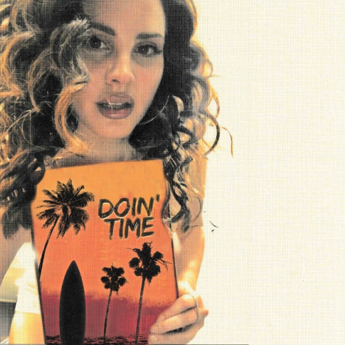 Doin’ Time - Lana Del Rey